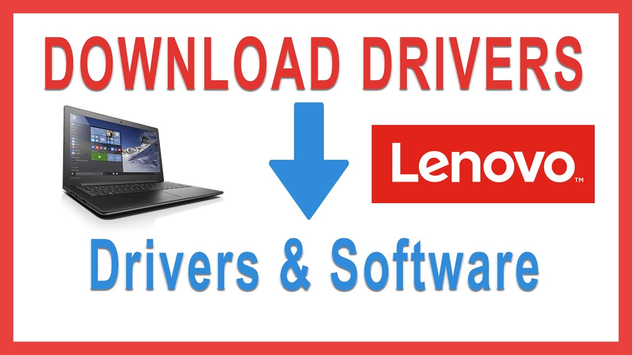 Phương pháp download Driver Lenovo về laptop